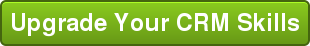 Upgrade Your CRM Skills